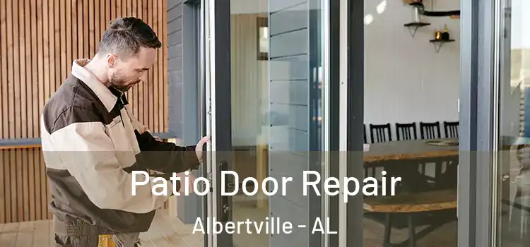 Patio Door Repair Albertville - AL